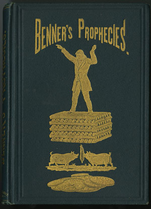 Samuel Benner. Benner&rsquo;s Prophecies of Future Ups and Downs in Prices. Cincinnati: Robert Clarke & Co., 1879.